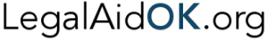 OKLaw is a joint project with Legal Aid Services of Oklahoma, Inc., the Legal Services Corporation and Probono.net. Our goal is to provide the public with easy internet access to basic legal information and legal resources in Oklahoma. Logo