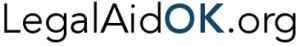 OKLaw is a joint project with Legal Aid Services of Oklahoma, Inc., the Legal Services Corporation and Probono.net. Our goal is to provide the public with easy internet access to basic legal information and legal resources in Oklahoma. Logo
